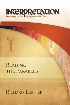 Reading the Parables: Interpretation by Lischer, Richard | Paperback | Biblical Commentaries 2