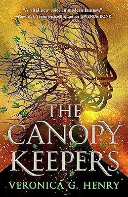 The Canopy Keepers: 1 (The Scorched Earth) by Henry, Veronica G. | Paperback | Fantasy