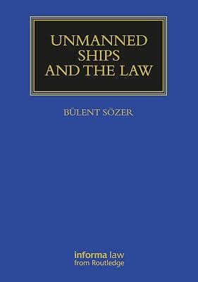 Unmanned Ships and the Law (Maritime and Transport Law Library) by Szer, Blent | Paperback | Law 2