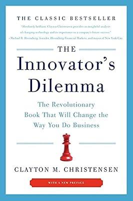 The Innovator's Dilemma: The Revolutionary Book That Will Change the Way You Do Business by Christensen, Clayton M. | Paperback 2