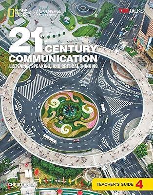 21st Century Communication 4: Listening, Speaking and Critical Thinking: Teacher's Guide by Lee, Christien | Pamphlet | Elt: Learning Material & Coursework