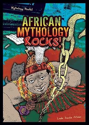 African Mythology Rocks! by Altman, Linda Jacobs | Paperback | Young Adult Nonfiction