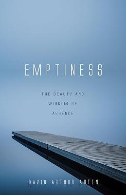 Emptiness: The Beauty and Wisdom of Absence by Auten, David Arthur | Paperback | Christianity 2
