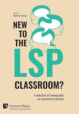 New to the LSP classroom? A selection of monographs on successful practices (Series in Education) | Hardcover | Education 2