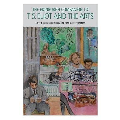 The Edinburgh Companion to T. S. Eliot and the Arts (Edinburgh Companions to Literature) | Hardcover | Literary Criticism 2