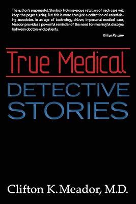 True Medical Detective Stories by Meador, Clifton K., M.D. | Paperback | Medical 2