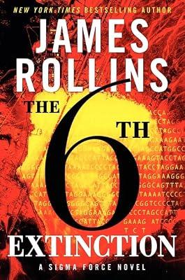 The 6th Extinction: A Sigma Force Novel by Rollins, James | Hardcover | Fiction