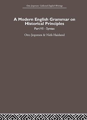 Modern English Grammar on Historical Principles: Syntax (Otto Jespersen) by Jespersen, Otto | Hardcover | Language Arts & Disciplines 2