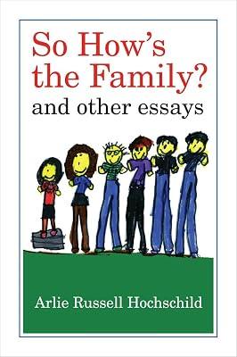 So How's the Family?: And Other Essays by Hochschild, Arlie Russell | Paperback | Social Science 2