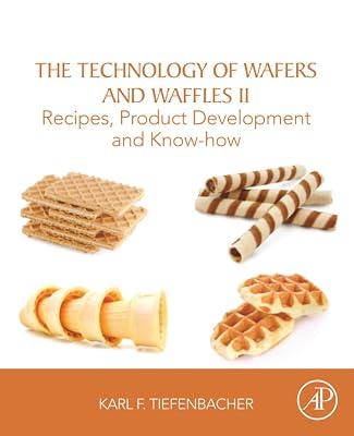 The Technology of Wafers and Waffles II: Recipes, Product Development and Know-how by Tiefenbacher, Karl | Paperback | Technology & Engineering 2