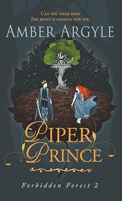 Piper Prince: 2 (Forbidden Forest) by Argyle, Amber | Hardcover | Fantasy 2