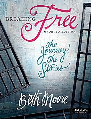 Breaking Free: The Journey, the Stories by Moore, Beth | Paperback | Religion