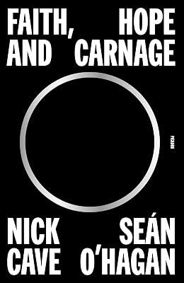 FAITH HOPE & CARNAGE by Cave, Nick; O'hagan, Sen | Paperback | Biography & Autobiography 2