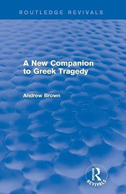 A New Companion to Greek Tragedy (Routledge Revivals) by Brown, Andrew | Paperback | History 2