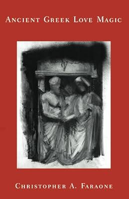 Ancient Greek Love Magic by Faraone, Christopher A. | Paperback | European History 2