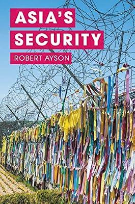Asia's Security by Ayson, Robert | Paperback | International Relations