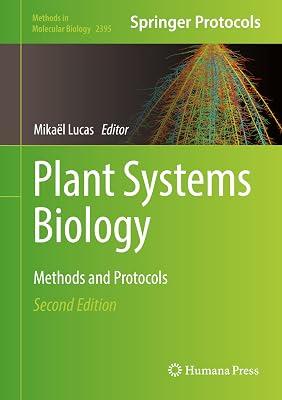 PLANT SYSTEMS BIOLOGY METHODS AND PROTOCOLS 2ED (HB 2022): 2395 (Methods in Molecular Biology) | Hardcover | Botany & Plant Sciences 2