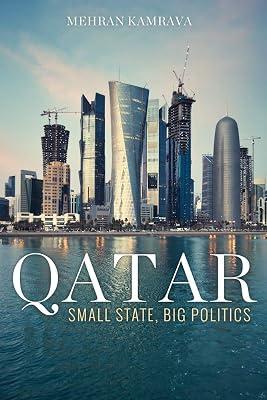 Qatar: Small State, Big Politics by Kamrava, Mehran | Paperback | Middle Eastern History 2