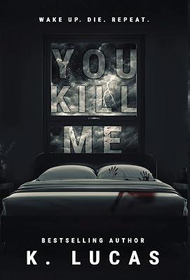 You Kill Me by Lucas, K | Hardcover | Thriller 2