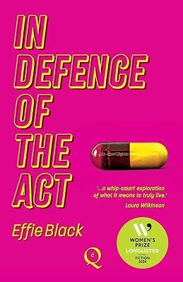 In Defence of the Act by Black, Effie | Paperback | Modern And Contemporary Fiction: Literary And General 2