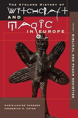 Biblical and Pagan Societies (v. 1) (The Athlone history of witchcraft & magic in Europe) | Paperback | European History 2