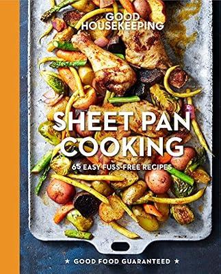 Good Housekeeping Sheet Pan Cooking: 70 Easy Recipes: 13 (Good Food Guaranteed) by Good Housekeeping; Westmoreland, Susan | Hardcover | Cooking