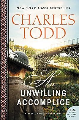 An Unwilling Accomplice: A Bess Crawford Mystery: 6 by Todd, Charles | Paperback | Fiction