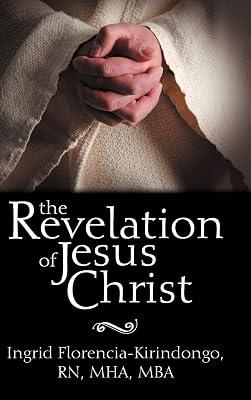 The Revelation of Jesus Christ by Kirindongo, Ingrid; Florencia-Kirindongo, Ingrid | Hardcover | Christianity 2