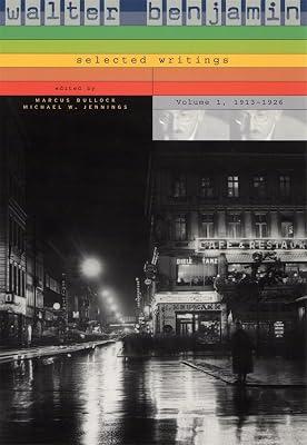 Walter Benjamin Selected Writings V 1 – 1913–1926 by Bullock, Marcus | Hardcover | Literary Essays 2