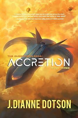 Accretion: The Questrison Saga: Book Three: 3 by Dotson, J Dianne | Paperback | Fiction 2
