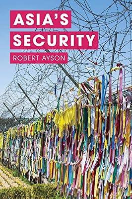 Asia's Security by Ayson, Robert | Hardcover | International Relations