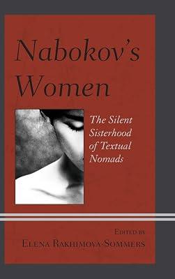 Nabokov's Women: The Silent Sisterhood of Textual Nomads | Hardcover | Literary Criticism 2