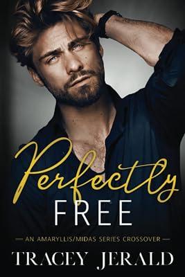 Perfectly Free: An Amaryllis/Midas Series Crossover by Aguiar, Wander; Jerald, Tracey | Paperback | Fiction 2