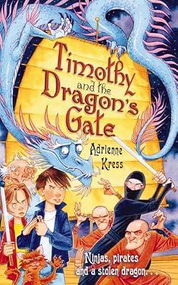 Timothy and the Dragon's Gate by Kress, Adrienne | Paperback | Adventure Stories (Children'S