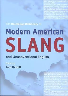 The Routledge Dictionary of Modern American Slang and Unconventional English | Hardcover | Linguistics 2
