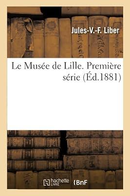 Le Muse de Lille: Premire Srie by Liber-J-V-F | Paperback | Modern & Contemporary Fiction (Post C 1945) 2