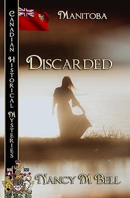 Discarded: Manitoba: 4 (Canadian Historical Mysteries) by Bell, Nancy M | Paperback | Fiction 2