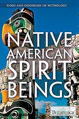 Native American Spirit Beings (Gods and Goddesses of Mythology) | Library | Young Adult Nonfiction