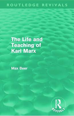 The Life and Teaching of Karl Marx (Routledge Revivals) by Beer, Max | Paperback | Political Science 2