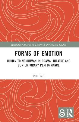Forms of Emotion: Human to Nonhuman in Drama, Theatre and Contemporary Performance (Routledge Advances in Theatre & Performance Studies) by Tait, Peta | Paperback | The Arts: General Topics 2
