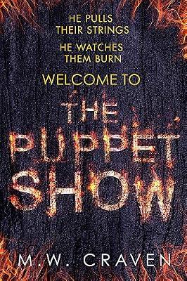 The Puppet Show: Winner of the CWA Gold Dagger Award 2019 (Washington Poe) by Craven, M. W. | Hardcover | Crime & Mystery