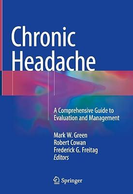 Chronic Headache: A Comprehensive Guide to Evaluation and Management | Hardcover | Neurology & Clinical Neurophysiology 2
