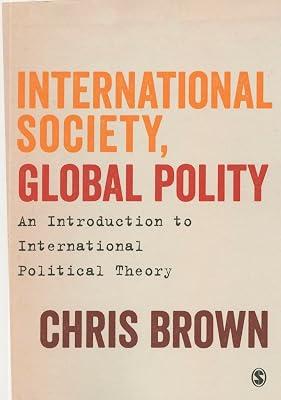International Society, Global Polity: An Introduction to International Political Theory by Brown, Chris | Paperback | Political Science 2