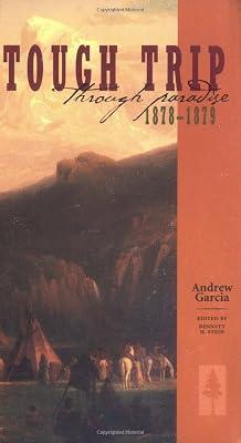 Tough Trip Through Paradise, 1878-1879 by Stein, Bennett H.; Garcia, Andrew | Paperback | History 2