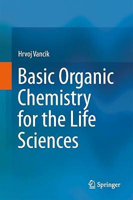 Basic Organic Chemistry for the Life Sciences by VANCIK H | Hardcover | Medical 2