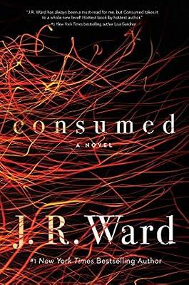 Consumed (Volume 1) (Firefighters series) by Ward, J.R. | Hardcover | Fiction