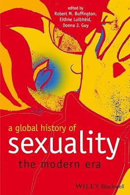 A Global History of Sexuality: The Modern Era | Paperback | History