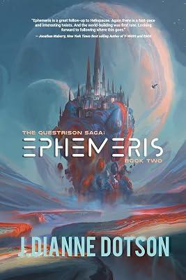 Ephemeris: The Questrison Saga: Book Two: 2 by Dotson, J Dianne; Gammon, Jendia | Paperback | Fiction 2