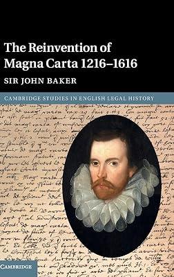 THE REINVENTION OF MAGNA CARTA 1216Â€“1616 by Baker | Hardcover | Law 2