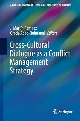 Cross-Cultural Dialogue as a Conflict Management Strategy (Advanced Sciences and Technologies for Security Applications) | Hardcover | Peace Studies & Conflict Resolution 2